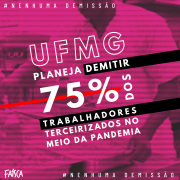 Em meio à pandemia, 75% dos trabalhadores dos bandejões da UFMG correm risco de demissão