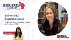 Claudia Gomes é a próxima entrevistada no programa Esquerda em Debate, neste sábado (27)
