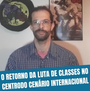 &#127897;️ ESQUERDA DIÁRIO COMENTA | O Retorno da Luta de Classes no Centro do Cenário Internacional - YouTube