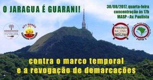 ATO HOJE | O Jaraguá é Guarani! Contra o Marco Temporal e a revogação de demarcações!
