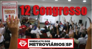 Movimento Nossa Classe lança tese para o 12º Congresso dos Metroviários de SP