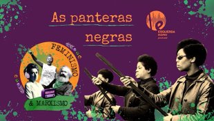 [Podcast Feminismo e Marxismo] Especial 25 de julho: as mulheres Panteras Negras