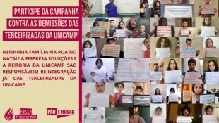 Participe da campanha contra as demissões das terceirizadas da Unicamp! 