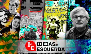 Ideias de Esquerda: Entrevista com Michael Löwy; Bolchevismo; Patriarcado, capitalismo e o aborto; XIX Congresso do PTS e mais 