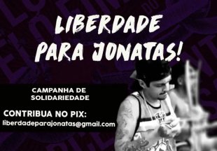 Liberdade para Jonatas, ativista preso injustamente no Recife