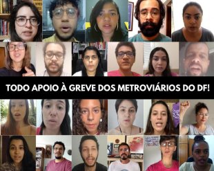 VÍDEO: Estudantes e trabalhadores em apoio à greve do Metrô/DF!
