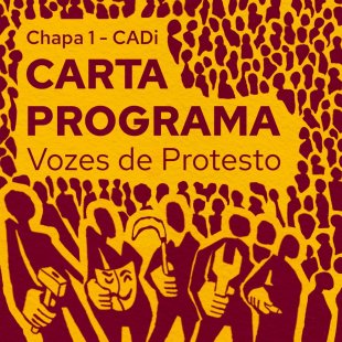 Conheça o programa da chapa “Vozes de Protesto”, nova gestão do CADi UFRGS