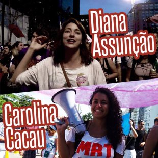 "Temer quer vender a Petrobrás, Eletrobrás e todo o país", dizem candidatas Diana Assunção e Carolina Cacau