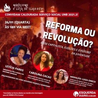 Participe nesta quarta! Reforma ou revolução: crise capitalista, eleições e o futuro da juventude